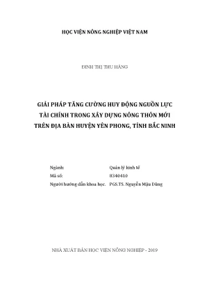 Luận văn thạc sĩ giải pháp tăng cường huy động nguồn lực tài chính trong xây dựng nông thôn mới trên địa bàn huyện yên phong tỉnh bắc ninh