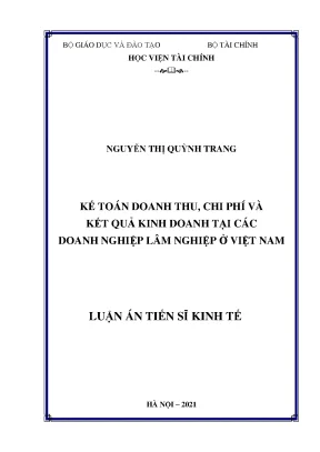 Luận án tiến sĩ kinh tế đề tài kế toán doanh thu chi phí và kết quả kinh doanh tại các doanh nghiệp lâm nghiệp ở việt nam