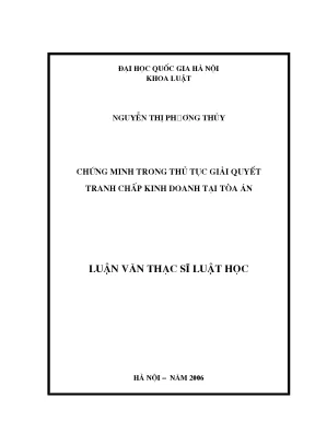 Luận văn thạc sĩ chứng minh trong thủ tục giải quyết tranh chấp kinh doanh tại tòa án luận văn ths luật 60 38 50