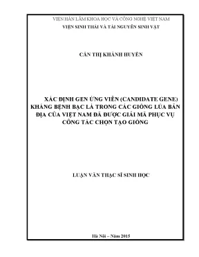 Luận văn thạc sĩ xác định cadidate gen kháng bệnh bạc lá trong các giống lúa bản địa của việt nam phục vụ công tác chọn tạo giống
