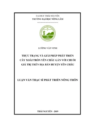 Luận văn thạc sĩ thực trạng và giải pháp phát triển cây xoài tròn yên châu gắn với chuỗi giá trị trên địa bàn huyện