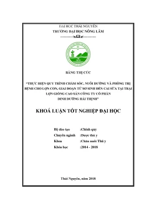 Luận văn thạc sĩ thực hiện quy trình chăm sóc nuôi dưỡng và phòng trị bệnh cho lợn con giai đoạn từ sơ sinh đến cai sữa tại trại lợn giống cao sản công ty cổ phần dinh dưỡng hải thịnh