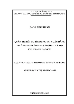 Luận văn thạc sĩ quản trị rủi ro tín dụng tại ngân hàng thương mại cổ phần sài gòn hà nội chi nhánh lào cai