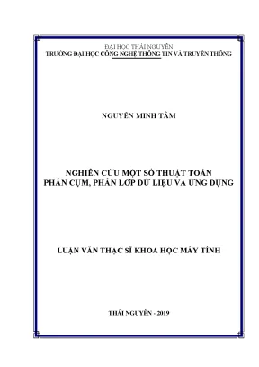 Luận văn thạc sĩ nghiên cứu một số thuật toán phân cụm phân lớp dữ liệu và ứng dụng