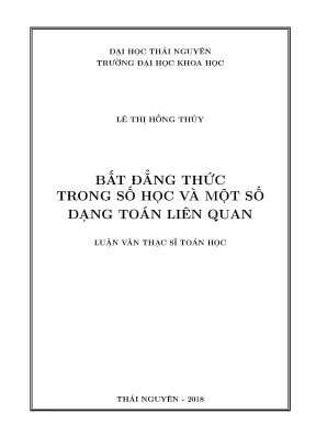 Luận văn thạc sĩ bất đẳng thức trong số học và một số dạng toán liên quan