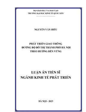 Luận án tiến sĩ phát triển giao thông đường bộ đô thị thành phố hà nội theo hướng bền vững