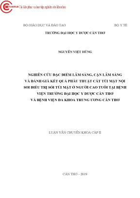 Nghiên cứu đặc điểm lâm sàng cận lâm sàng và đánh giá kết quả phẫu thuật cắt túi mật nội soi điều trị sỏi túi mật ở người cao tuổi tại bệnh viện trường đại học y dược cần thơ và bệnh