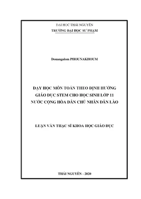 Luận văn thạc sĩ dạy học môn toán theo định hướng giáo dục stem cho học sinh lớp 11 nước cộng hòa dân chủ nhân dân lào
