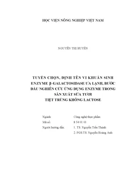 Luận văn thạc sĩ tuyển chọn định tên vi khuẩn sinh enzyme β galactosidase ưa lạnh bước đầu nghiên cứu ứng dụng enzyme trong sản xuất sữa tươi tiệt trùng không lactose