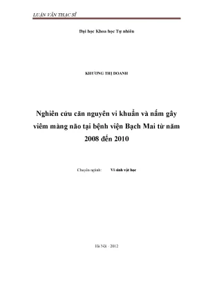 Luận văn thạc sĩ nghiên cứu căn nguyên vi khuẩn và nấm gây viêm màng não tại bệnh viện bạch mai từ năm 2008 đến 2010