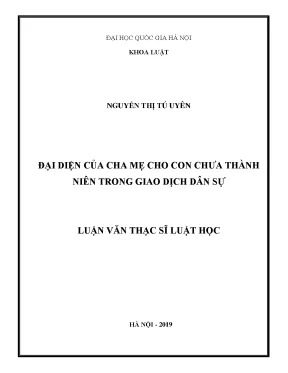 Luận văn thạc sĩ đại diện của cha mẹ cho con chưa thành niên trong giao dịch dân sự