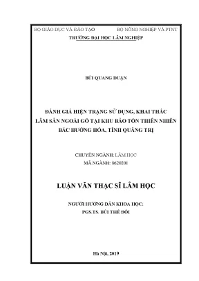 Luận văn thạc sĩ đánh giá hiện trạng sử dụng khai thác lâm sản ngoài gỗ tại khu bảo tồn thiên nhiên bắc hướng hóa tỉnh quảng trị