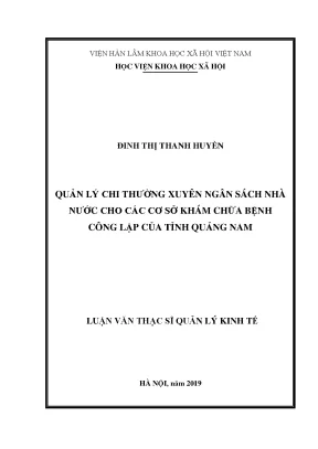 Luận văn thạc sĩ quản lý chi thường xuyên ngân sách nhà nước cho các cơ sở khám chữa bệnh công lập của tỉnh quảng nam