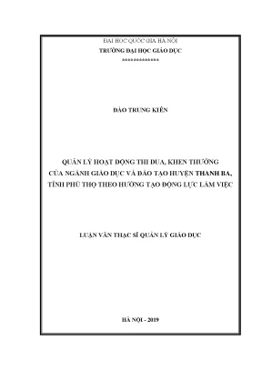 Luận văn thạc sĩ quản lý hoạt động thi đua khen thưởng của ngành giáo dục và đào tạo huyện thanh ba tỉnh phú thọ theo hướng tạo động lực làm việc