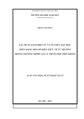 Luận văn thạc sĩ xây dựng sách điện tử và tổ chức dạy học trên mạng một số kiến thức về từ trường trong chương trình vật lý trung học phổ thông