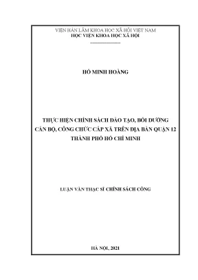 Luận văn thạc sĩ thực hiện chính sách đào tạo bồi dưỡng cán bộ công chức cấp xã trên địa bàn quận 12 thành phố hồ chí minh