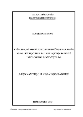 Luận văn thạc sĩ kiểm tra đánh giá theo định hướng phát triển năng lực học sinh sau khi học nội dung về máy cơ đơn giản vật lí 6