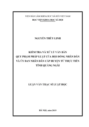Luận văn thạc sĩ kiểm tra và xử lý văn bản quy phạm pháp luật của hội đồng nhân dân và ủy ban nhân dân cấp huyện trên địa bàn tỉnh quảng ngãi