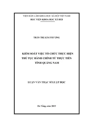Luận văn thạc sĩ kiểm soát việc tổ chức thực hiện thủ tục hành chính từ thực tiễn tỉnh quảng nam
