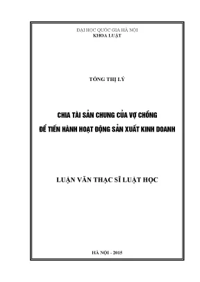 Luận văn thạc sĩ chia tài sản chung của vợ chồng để tiến hành hoạt động sản xuất kinh doanh