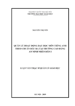 Luận văn thạc sĩ quản lý hoạt động dạy học môn tiếng anh theo chuẩn đầu ra tại trường cao đẳng an ninh nhân dân i