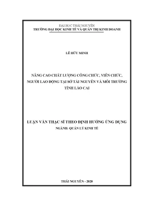 Luận văn thạc sĩ quản lý kinh tế nâng cao chất lượng công chức viên chức người lao động tại sở tài nguyên và môi trường tỉnh lào cai