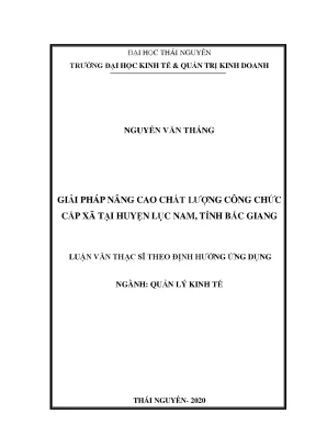 Luận văn thạc sĩ quản lý kinh tế giải pháp nâng cao chất lượng công chức cấp xã huyện tại lục nam tỉnh bắc giang