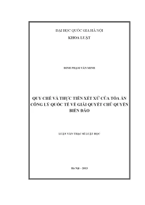 Luận văn thạc sĩ quy chế và thực tiễn xét xử của tòa án công lý quốc tế về giải quyết chủ quyền biển đảo