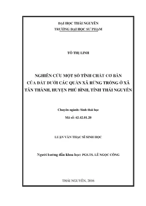 Luận văn thạc sĩ nghiên cứu một số tính chất cơ bản của đất dưới các quần xã rừng trồng ở xã tân thành huyện phú bình tỉnh thái nguyên