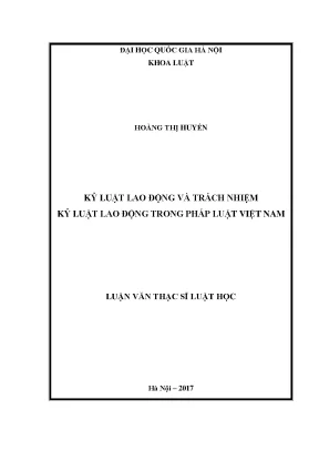 Luận văn thạc sĩ kỷ luật lao động và trách nhiệm kỷ luật lao động trong pháp luật việt nam