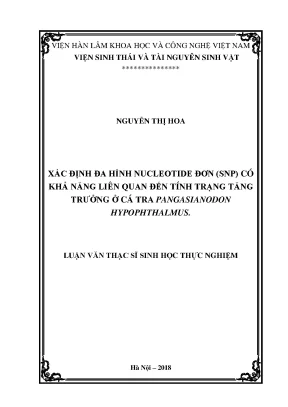 Luận văn thạc sĩ xác định đa hình nucleotide đơn snp có khả năng liên quan đến tính trạng tăng trưởng ở cá tra pangasianodon hypophthalmus