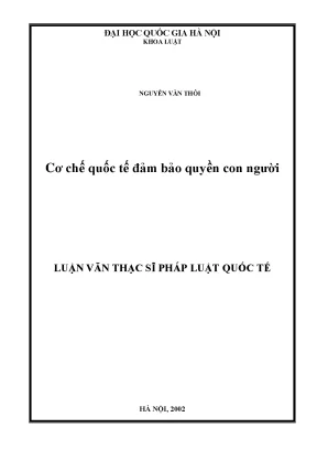 Luận văn thạc sĩ cơ chế quốc tế đảm bảo quyền con người luận văn ths luật