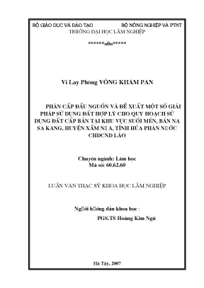Luận văn thạc sĩ phân cấp đầu nguồn và đề xuất một số giải pháp sử dụng đất hợp lý cho quy hoạch sử dụng đất cấp bản tại khu vực suối mẻn bản na sa kang huyện sầm nưa tỉnh hủa phăn nước chdcnd lào