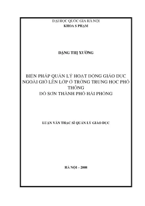 Luận văn thạc sĩ biện pháp quản lý hoạt động giáo dục ngoài giờ lên lớp ở trường trung học phổ thông đồ sơn thành phố hải phòng