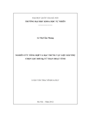 Luận văn thạc sĩ nghiên cứu tổng hợp và đặc trưng vật liệu hấp thụ chọn lọc hơi hg từ than hoạt tính