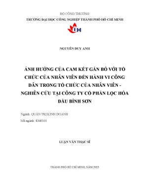 Ảnh hưởng của cam kết gắn bó với tổ chức của nhân viên đến hành vi công dân trong tổ chức của nhân viên nghiên cứu tại công ty cp lọc hóa dầu bình sơn