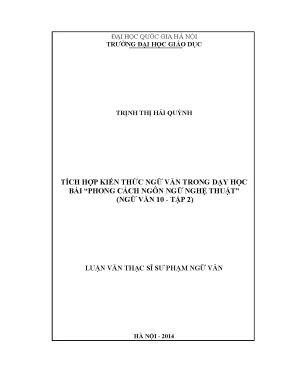 Luận văn thạc sĩ tích hợp kiến thức ngữ văn trong dạy học bài phong cách ngôn ngữ nghệ thuật ngữ văn 10 tập 2
