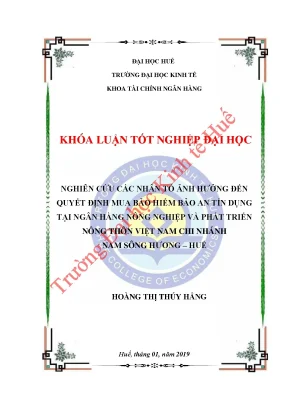 Nghiên cứu các nhân tố ảnh hưởng đến quyết định mua bảo hiểm bảo an tín dụng tại ngân hàng nông nghiệp và phát triển nông thôn việt nam chi nhánh nam sông hương huế