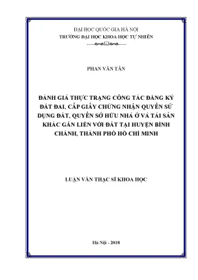 Luận văn thạc sĩ đánh giá thực trạng công tác đăng ký đất đai cấp giấy chứng nhận quyền sử dụng đất quyền sở hữu nhà ở và tài sản khác gắn liền với đất tại địa bàn huyện bình chánh
