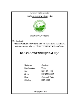 Theo dõi khả năng sinh sản và tỷ lệ mắc bệnh trên đàn lợn nái nuôi tại công ty thiên thuận tường