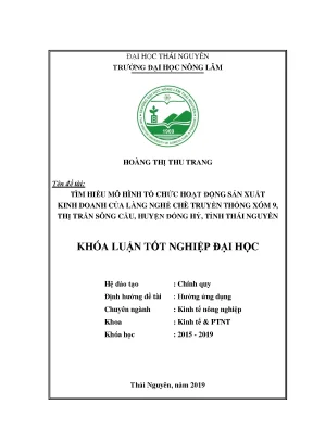 Luận văn thạc sĩ tìm hiểu mô hình tổ chức hoạt động sản xuất kinh doanh của làng nghề chè truyền thống xóm 9 thị trấn sông cầu huyện đồng hỷ tỉnh thái nguyên