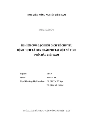 Luận văn thạc sĩ nghiên cứu đặc điểm dịch tễ chủ yếu bệnh dịch tả lợn châu phi tại một số tỉnh phía bắc việt nam