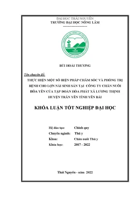 Luận văn thạc sĩ thực hiện một số biện pháp chăm sóc và phòng trị bệnh cho lợn nái sinh sản tại công ty chăn nuôi hòa yên của tập đoàn hòa phát xã lương thịnh huyện trấn yên tỉnh bên bái