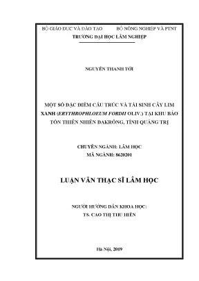Luận văn thạc sĩ một số đặc điểm cấu trúc và tái sinh cây lim xanh erythrophleum fordii oliv tại khu bảo tồn thiên nhiên đakrông tỉnh quảng trị