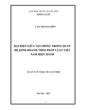 Luận văn thạc sĩ đại diện giữa vợ chồng trong quan hệ kinh doanh theo pháp luật việt nam hiện hành chuyên ngành luật dân sự và tố tụng dân sự 60 38 01 03