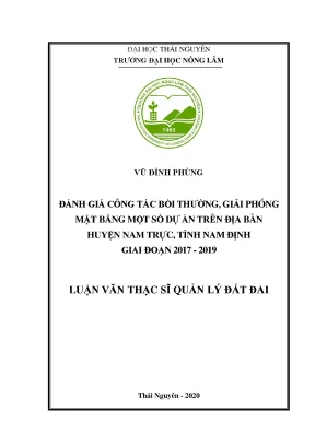 Luận văn thạc sĩ đánh giá công tác bồi thường giải phóng mặt bằng một số dự án trên địa bàn huyện nam trực tỉnh nam định giai đoạn 2017 2019
