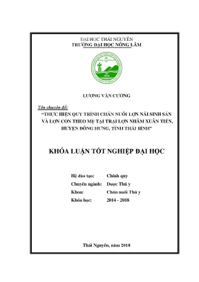 Luận văn thạc sĩ thực hiện quy trình chăn nuôi lợn nái sinh sản và lợn con theo mẹ tại trại lợn nhâm xuân tiến huyện đông hưng tỉnh thái bình