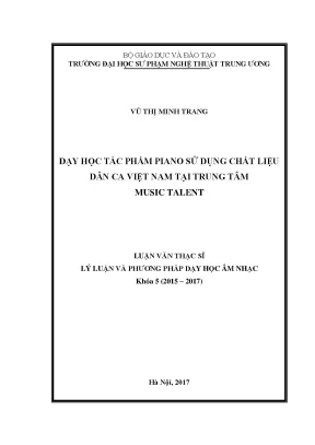 Luận văn thạc sĩ dạy học tác phẩm piano sử dụng chất liệu dân ca việt nam tại trung tâm music talent