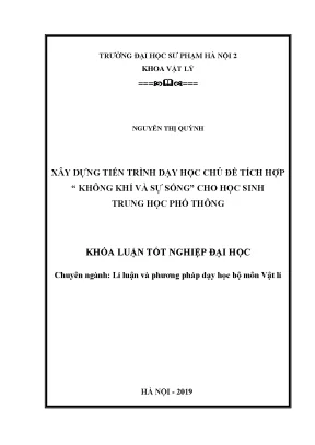 Luận văn thạc sĩ xây dựng tiến trình dạy học chủ đề tích hợp không khí và sự sống cho học sinh trung học phổ thông