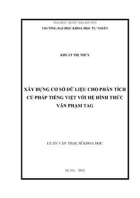 Luận văn thạc sĩ xây dựng cơ sở dữ liệu cho phân tích cú pháp tiếng việt với hệ hình thức văn phạm tag